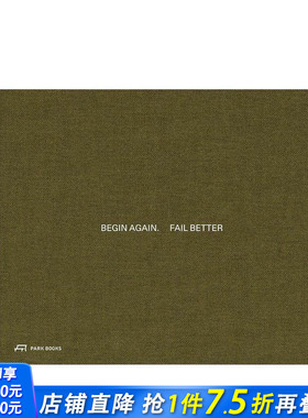 【预售】重新开始，失败得更漂亮：建筑与艺术的初步图纸 Begin Again. Fail Better 原版英文建筑设计 正版进口书