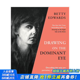 优势眼应用：解读我们感知 进口图书画册 正版 the 预售 英文原版 Dominant 方式 创造和学习 艺术技法 Drawing Eye