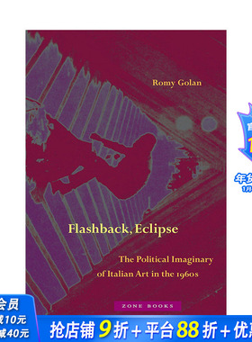 【预售】英文原版 倒叙 日蚀：1960年代意大利艺术的政治想象 Flashback, Eclipse 艺术历史与评论 正版进口书籍 善优图书