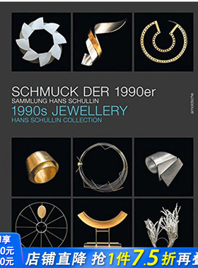 【预售】1990s Jewellery: The Hans Schullin Collection ，90年代珠宝 原版珠宝艺术设计图书