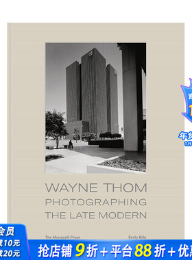 【现货】英文原版 韦恩·汤姆：晚期现代建筑摄影 Wayne Thom: Photographing the Late Modern 摄影师艺术 正版进口图书画册 善优