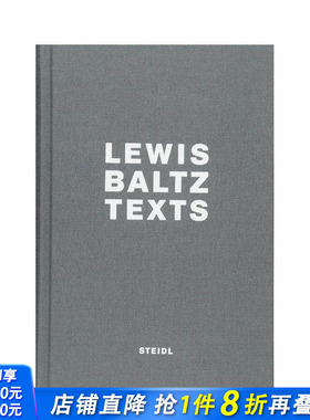 【现货】刘易斯·巴尔茨:著作 Lewis Baltz : Texts 原版英文摄影 正版进口书