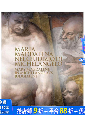 【预售】米开朗基罗：* 后的审判中的抹大拉玛利亚 Mary Magdalene in Michelangelo's Judgement英文艺术画册画集 正版进口书