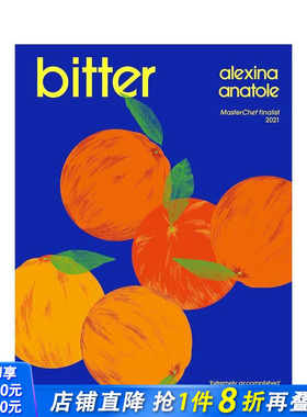 【预售】苦涩：令人印象深刻的风味丰富的食谱 Bitter: Flavour-packed recipes to impress 原版英文餐饮生活美食 正版进口图书