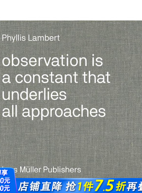 【现货】英文原版 菲利斯?莱伯特：观察法 Phyllis Lambert: Observation 建筑设计 正版进口图书画册 善优图书