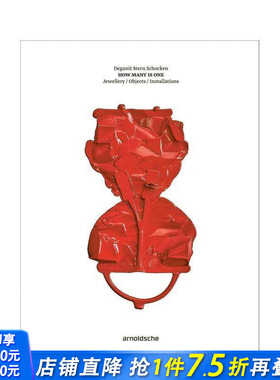 【预售】德加尼特?斯特恩?肖肯：何为一 —— 珠宝 / 器物 / 装置艺术 Deganit Stern Schocken原版英文艺术画册画集 正版进口书