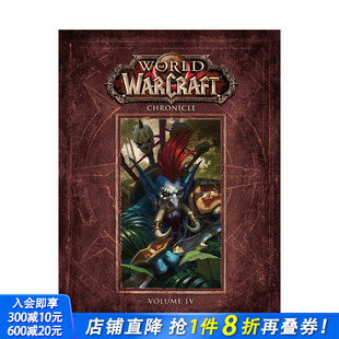 卷4 进口书 正版 Volume 预售 魔兽世界编年史 World 英文插画原画设定集 Warcraft 原版 Chronicle