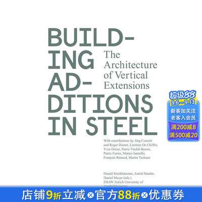【现货】钢结构建筑扩建：垂直扩展的建筑 Building additions in Steel 原版英文建筑设计 正版进口书