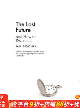【预售】失去的未来：以及如何找回它 The Lost Future: And How to Reclaim It 原版英文社会科学 正版进口书