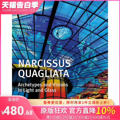 【现货】 NARCISSUS QUAGLIATA Archetypes and Visions in Light and Glass 玻璃与光线 英文原版进口正版 William Warmus 艺术