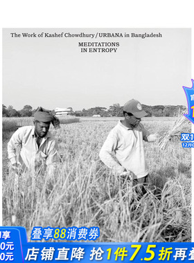 【预售】熵之冥想：卡谢夫·乔杜里/孟加拉URBANA建筑事务所作品 Meditations in Entropy ...原版英文建筑设计 正版进口书