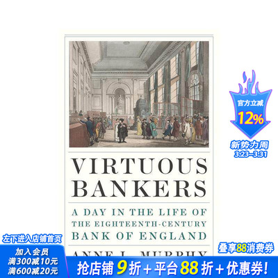 【预售】高尚的银行家：18世纪英格兰银行的一天 Virtuous Bankers 英文人文历史 正版进口书