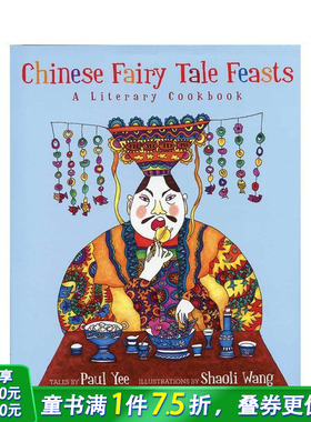 【预售】中国童话盛宴 Chinese Fairy Tale Feasts 英文儿童插画故事绘本 进口童书