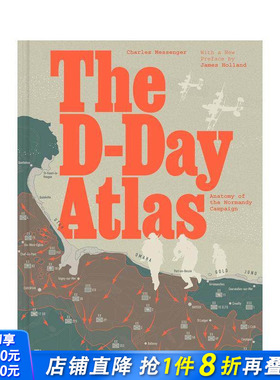 【预售】诺曼底战役剖析 The D-Day Atlas: Anatomy of the Normandy Campaign 原版英文人文历史 正版进口书
