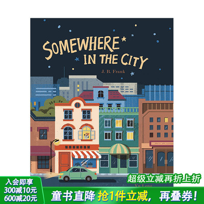 【现货】在城市的某处Somewhere in the City 3-6岁儿童趣味绘本 英文原版 父亲下班陪伴孩子的温馨睡前故事【善优童书】