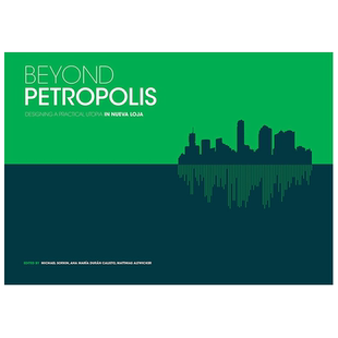【现货】英文原版 *越彼得罗波利斯:实用设计（英语/西班牙语） Beyond Petropolis 建筑设计 正版进口 善优图书