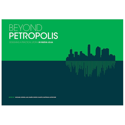 【现货】英文原版 *越彼得罗波利斯:实用设计（英语/西班牙语） Beyond Petropolis 建筑设计 正版进口 善优图书