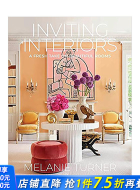 【预售】魅力室内：焕然一新的美丽房间 Inviting Interiors 英文原版室内设计装修装潢风格案例指南进口图书