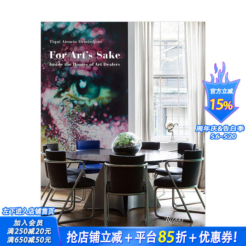 【预售】For Art\'s Sake为了艺术:走进艺术品收藏者的家 Inside The Home of Art Dealers 英文原版室内设计作品集奢华风格