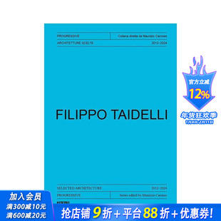 【预售】菲利波·泰代利:2012-2024精选建筑 Filippo Taidelli:Selected Architecture 2012-2024 原版英文建筑设计 正版进口书