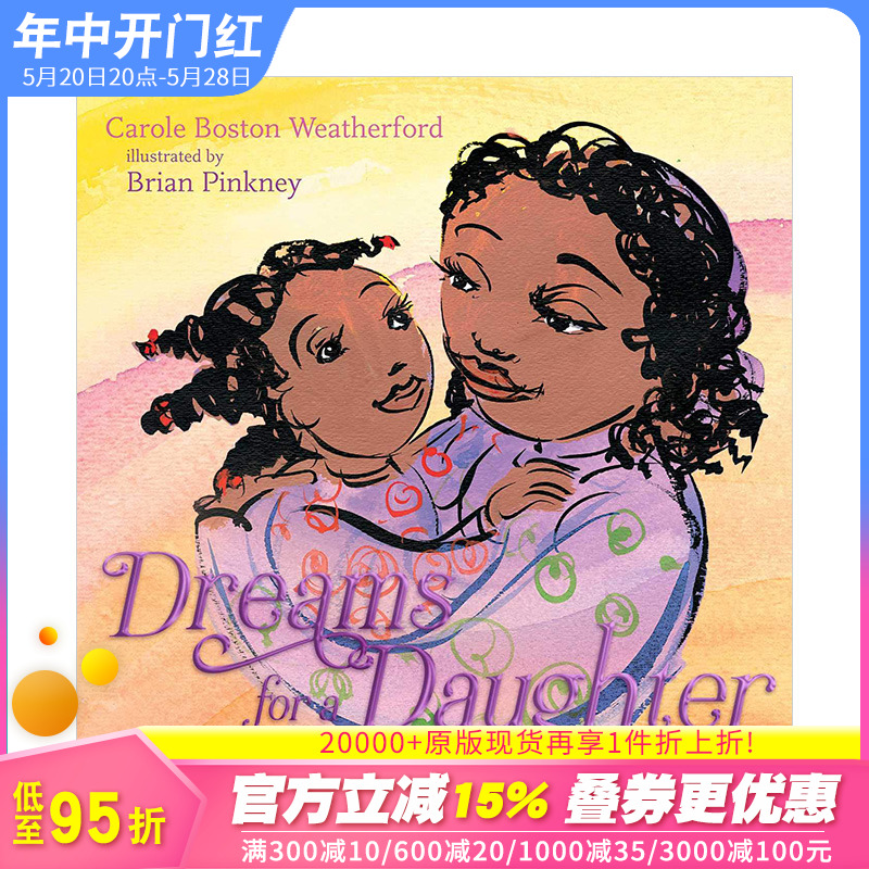 【现货包邮】给女孩做的梦Dreams for a Daughter 3-6岁儿童艺术绘本 英文原版 家庭故事 母亲激励女儿追求理想的爱之信 书籍/杂志/报纸 儿童读物原版书 原图主图