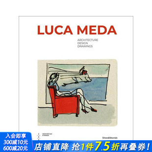英文设计 进口书 Luca and Designer Architect 卢卡?梅达：建筑师与设计师 Meda 正版 原版 预售