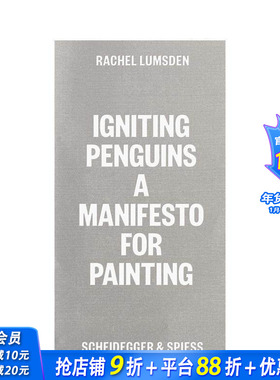 【预售】点燃企鹅：当代绘画论 Igniting Penguins :On Painting Now 原版英文艺术画册画集 正版进口书