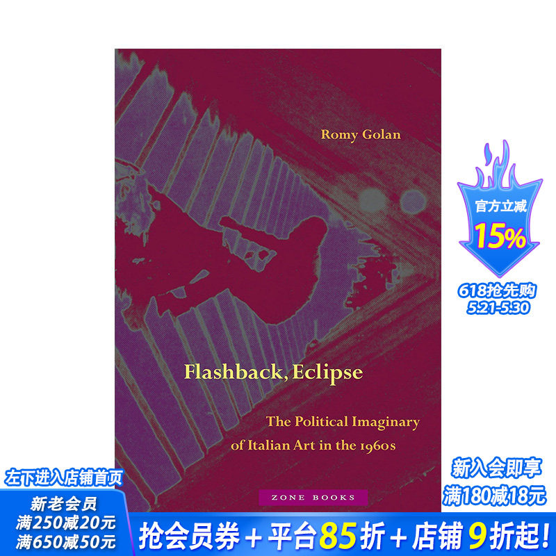 【预售】英文原版 倒叙 日蚀：1960年代意大利艺术的政治想象 Flashback, Eclipse 艺术历史与评论 正版进口书籍 善优图书