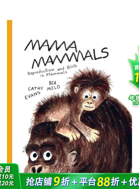 【预售】英文原版 哺乳动物妈妈 繁殖和分娩 Mama Mammals  Reproduction and Birth in Mammals 科普知识英语绘本 儿童进口图书