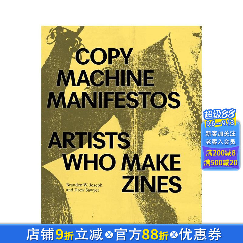 【预售】复印机宣言 Copy Machine Manifestos 原版英文艺术画册画集 正版进口书