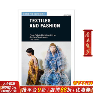 【预售】纺织品与时装（时装设计基础）： 从织物结构到表面处理 Textiles and Fashion  原版英文服装设计 正版进口图书