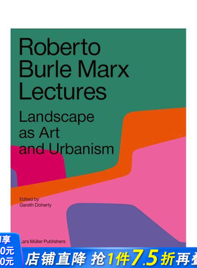 【现货】Roberto Burle Marx Lectures 景观作为艺术和城市主义 英文景观设计