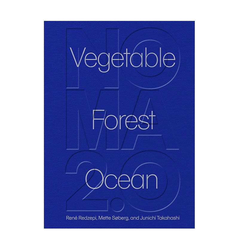 【现货】英文原版 Noma 2.0餐厅：蔬菜/森林/海洋 Noma 2.0: Vegetable, Forest, Ocean 餐饮料理食谱指南 正版进口图书画册