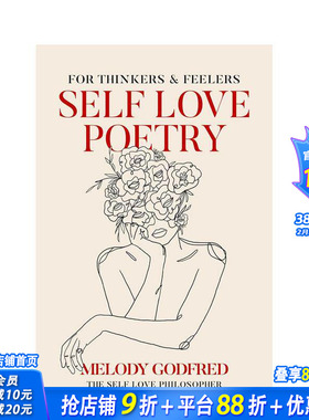 【预售】自爱颂诗： 思考与感受 Self Love Poetry: For Thinkers & Feelers 原版英文诗歌 正版进口书