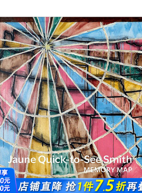 【预售】英文原版 艺术家Jaune Quick-to-See Smith：记忆导图 Memory Map 艺术画册 正版进口书籍 善优图书