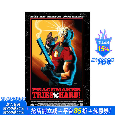 【预售】和平使者：全力以赴（平装） Peacemaker Tries Hard! 原版英文漫画书 DC图像小说 正版进口书