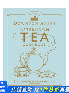 【现货】唐顿庄园官方下午茶食谱 The Official Downton Abbey Afternoon Tea Cookbook 英文原版餐饮料理菜谱指南