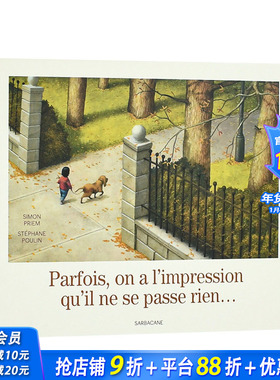 【现货】法文原版 缓缓的一天Parfois, on a l’impression qu’il ne se passe rien… 精装儿童艺术插画绘本 正版进口书