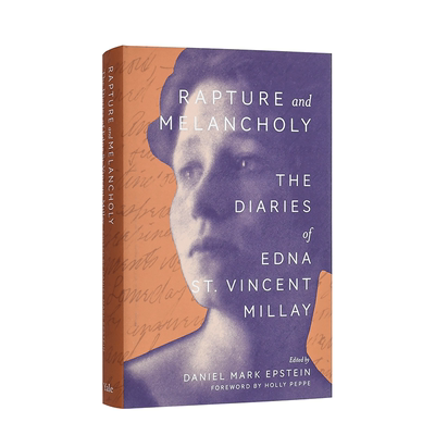 【现货】英文原版 狂喜与忧郁：埃德娜·圣文森特·米莱的日记 Rapture and Melancholy 英文传记 正版进口