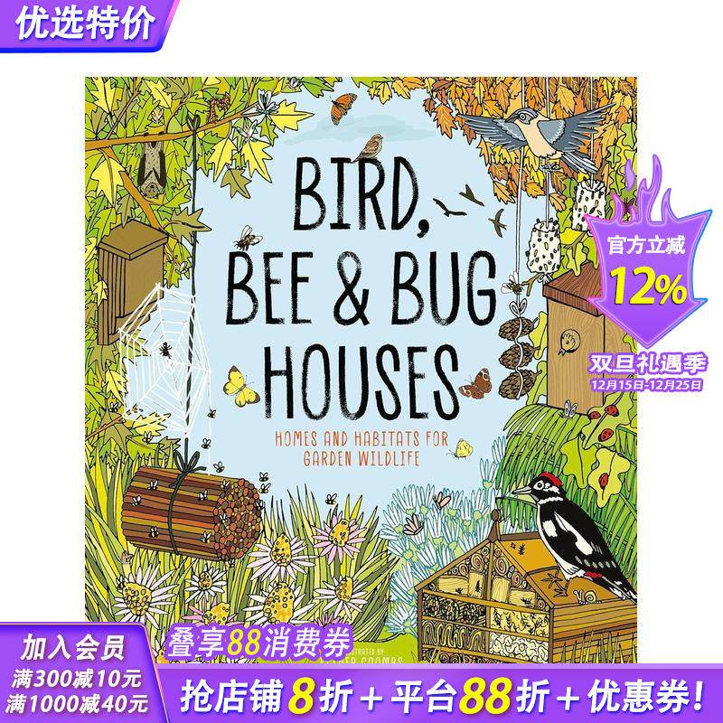 【预售】为小鸟/蜜蜂/昆虫制作小屋 生态活动&自然知识 Bird， Bee & Bug Houses 英文儿童插画科普故事绘本 进口童书
