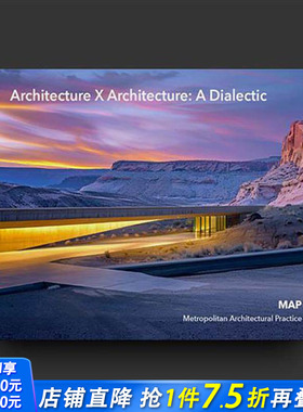 【预售】建筑 X 建筑：一种辩证（奢华版） Architecture X Architecture: A Dialectic 原版英文建筑设计 正版进口书