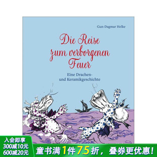 zum 英语拓展阅读进口书 神秘火焰之旅：龙与陶瓷故事 英文儿童故事 Feuer verborgenen Reise Die 德语 预售