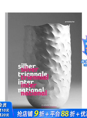 【预售】银器国际三年展：第十八届全球竞争 Silver Triennial International 原版英文工业产品设计 正版进口书