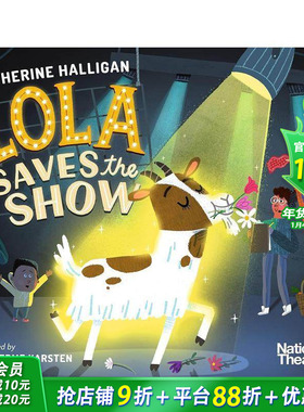 【预售】英文原版 萝拉挽救了演出 Lola Saves the Show 儿童英语艺术插画绘本 精装 进口图书 善优童书