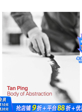 【预售】谭平：抽象本体 Tan Ping: Body of Abstraction 原版英文艺术画册画集 正版进口书
