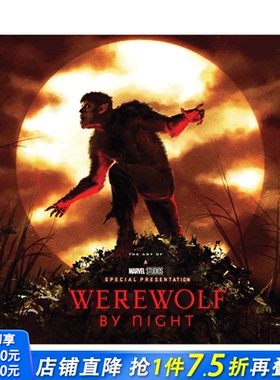 【现货】漫威 暗夜狼人电影设定集 MARVEL STUDIOS' WEREWOLF BY NIGHT: THE ART OF THE SPECIAL 英文原版进口书
