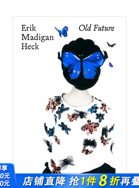 【现货】美国摄影师Erik Madigan Heck:Old Future 英文原版时尚