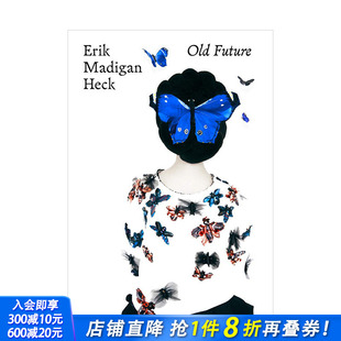 Madigan Heck Old 英文原版 美国摄影师Erik Future 时尚 预售