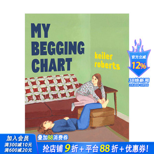 【现货】我的乞讨图表My Begging Chart Keiler Roberts艺术家生活百态经历故事漫画 英文原版 图书