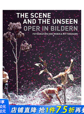 【现货】英文原版 现场与幕后：图片中的歌剧 The Scene and the Unseen 摄影 正版进口图书画册
